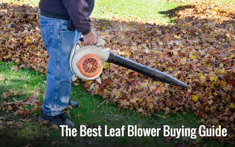 The Best Leaf Blower Comparison Buying Guide